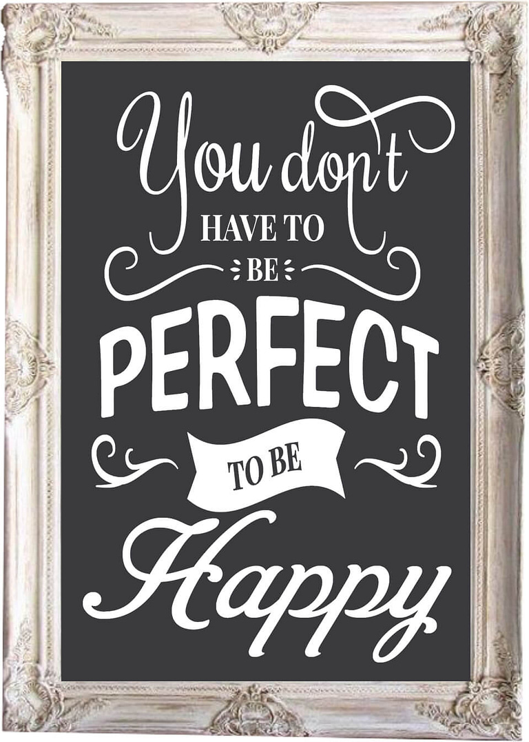 Free You don't have to be Perfect to be Happy SVG Cutting File for the Cricut.